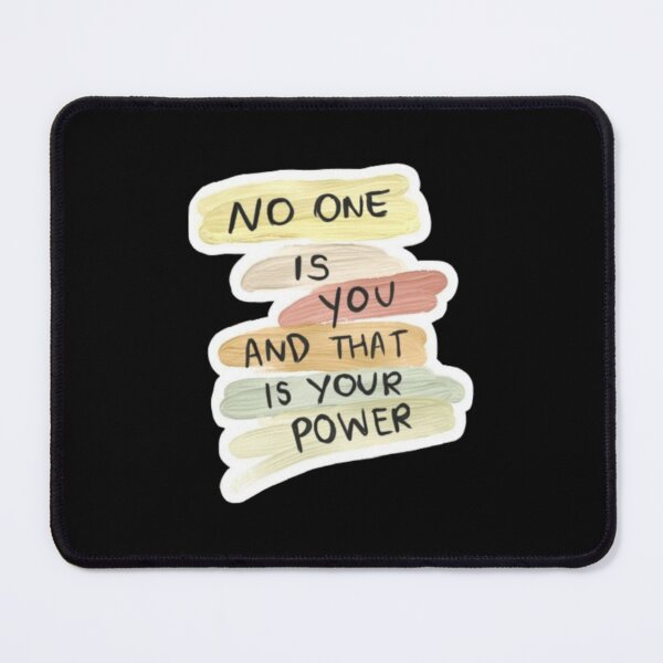 Item preview, No one is you and that is your power designed and sold by ArtOfArty.