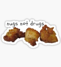 Nugs not Drugs Sticker