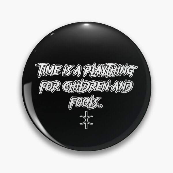 Item preview, Play with Time. Discordian Phrase #6:45pm designed and sold by Gogmagosh.