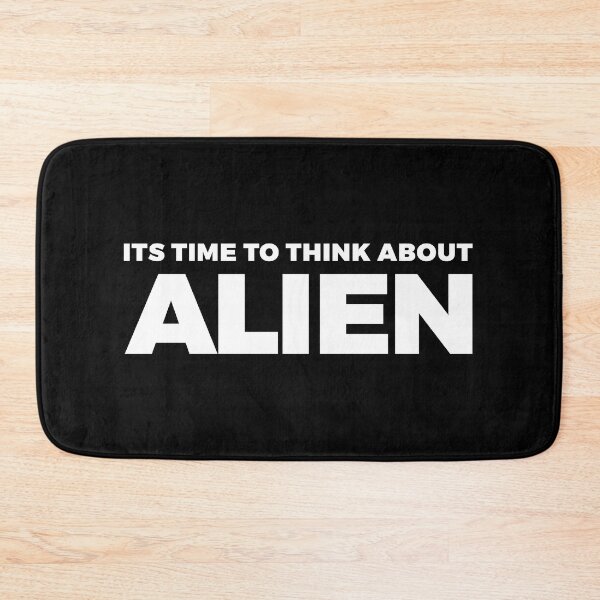 Item preview, its time to think about ALIEN - alien say alien said - ALIENATIVED designed and sold by ALIENATIVED.