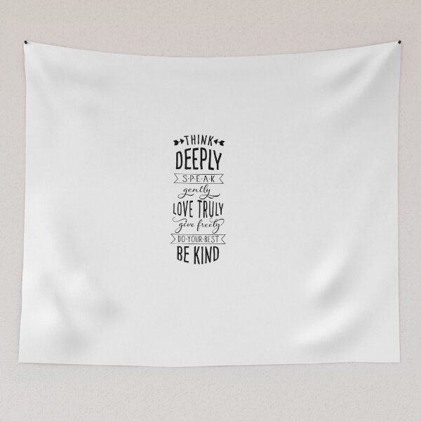 Item preview, Think deeply, speak gently, love truly, give freely designed and sold by ArtOfArty.