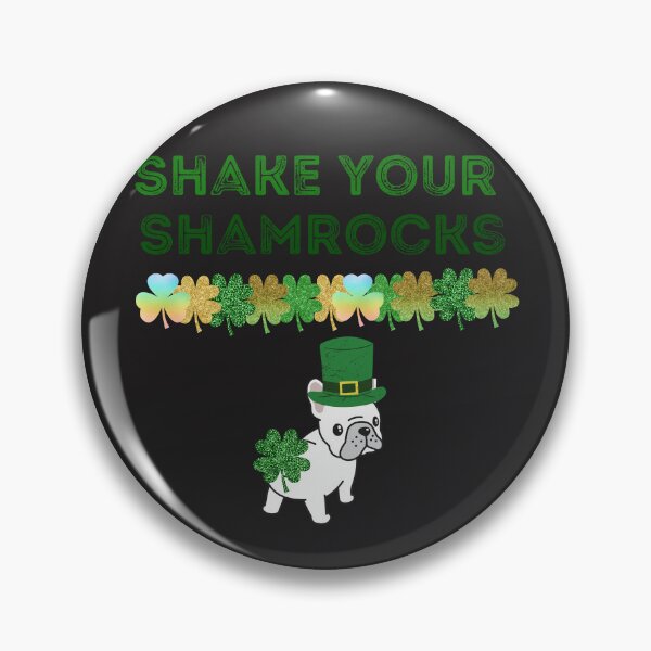 Item preview, Shake your Shamrocks. Shamrocks and French Bulldogs designed and sold by Doggymadness.