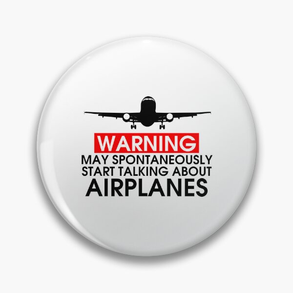Item preview, Warning May Spontaneously Start Talking About Airplanes designed and sold by Tincanninja.
