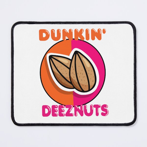 Item preview, Dunkin deeznuts funny sarcastic design designed and sold by AXIOM13.