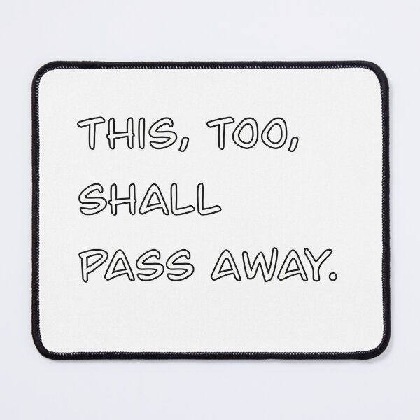 Item preview, This, too, shall pass away. designed and sold by superbaechoo.
