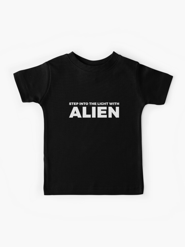 Step into the light with ALIEN FREE ALIEN WITH YOUR PURCHASE alien say  alien said ALIENATIVED Kids T-Shirt