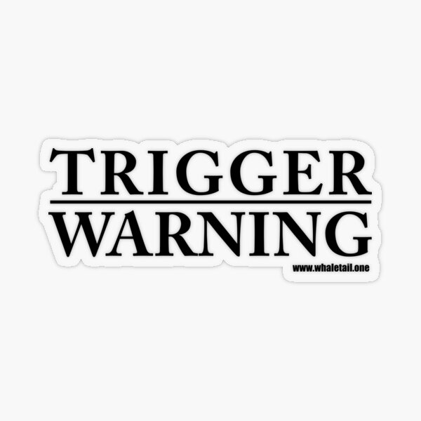 Trigger Warning Stickers - Mischief Merch