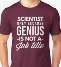 Scientist Genius Unisex T-Shirt