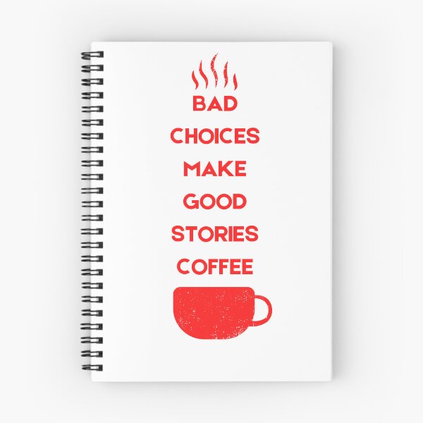 Item preview, Bad Choices Make Good Stories Coffee designed and sold by Hichem Ben Boubaker.
