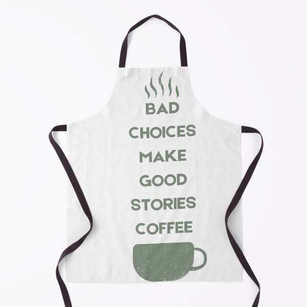 Item preview, Bad Choices Make Good Stories Coffee designed and sold by Hichem Ben Boubaker.