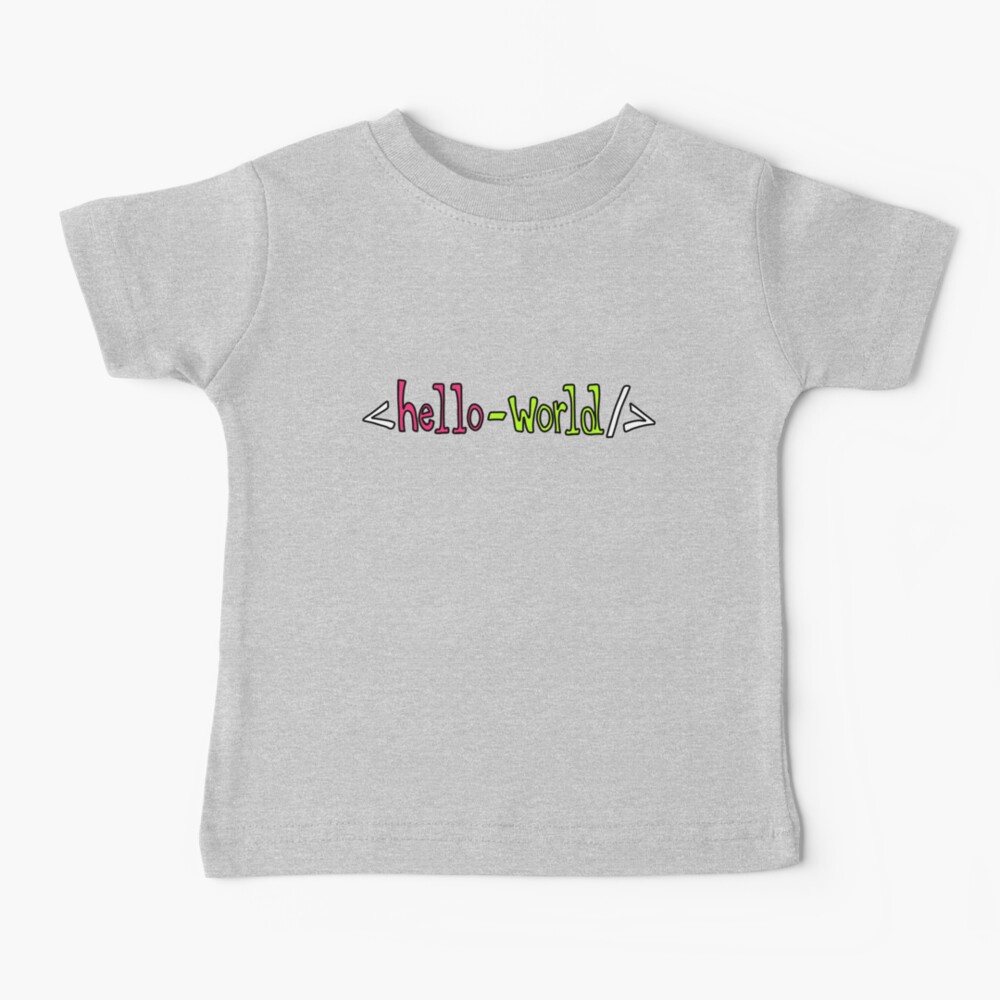 Hello World Geeky Pun Baby T-Shirt