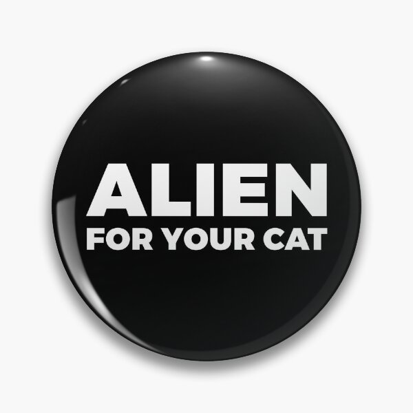 Item preview, ALIEN for your cat - FREE ALIEN WITH YOUR PURCHASE - alien say alien said - ALIENATIVED designed and sold by ALIENATIVED.