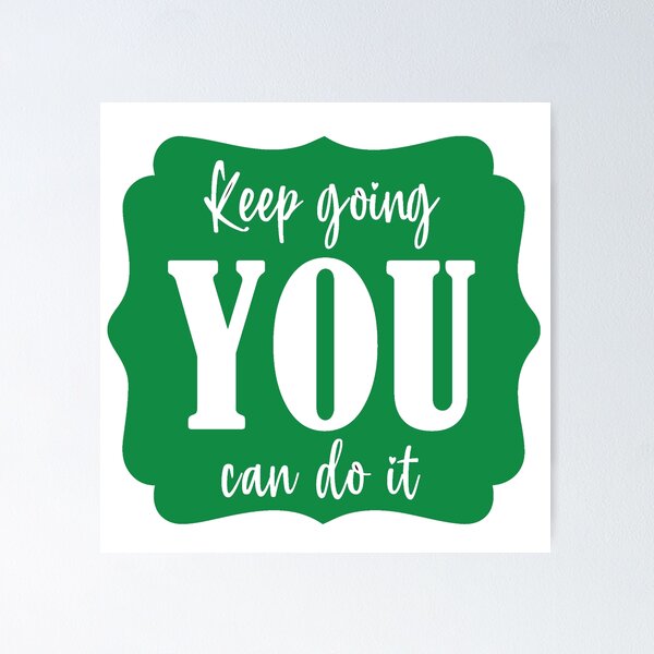 Item preview, keep going, you can do it  designed and sold by gfxcollective.