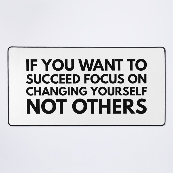 Item preview, If You Want To Succeed Focus On Changing Yourself Not Others - Motivational Words designed and sold by texteestore.