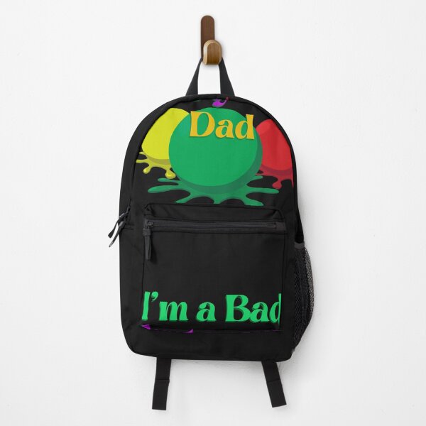 Item preview, I am a Bad but your dad designed and sold by SITMA.