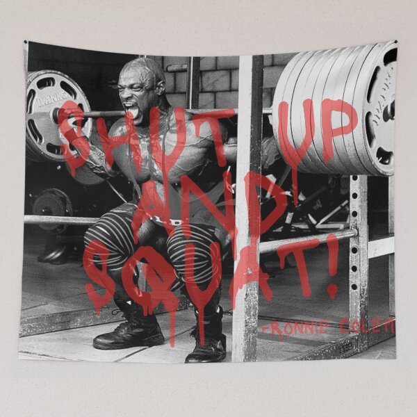 Item preview, RONNIE COLEMAN - SHUT UP AND SQUAT QUOTE designed and sold by HeavyLiftGift.