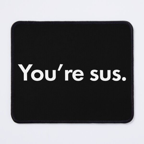 Item preview, You're sus designed and sold by alloutshirts.
