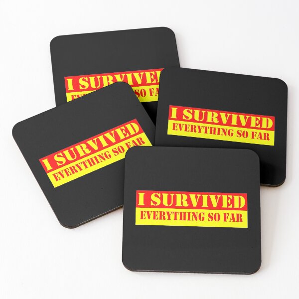 Item preview, I Survived Everything So Far designed and sold by Fighting Words Designs.