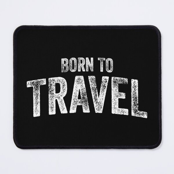 Item preview, Born To Travel (Big White Text) designed and sold by STUDIO-72.