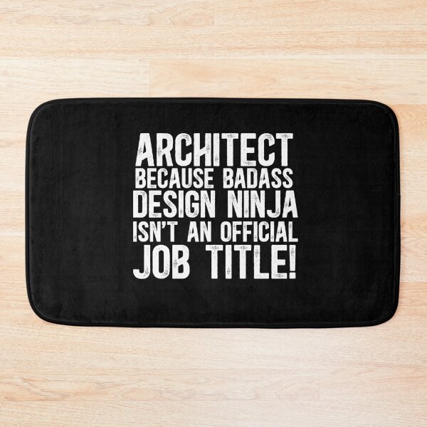 Artikelvorschau, Architekt, weil Badass Design Ninja keine offizielle Berufsbezeichnung ist! entworfen und verkauft von TeesYouWant.