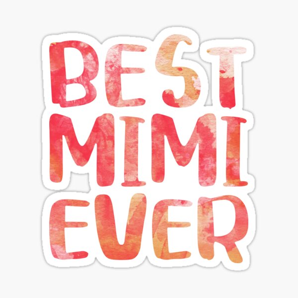 Item preview, Best Mimi Ever designed and sold by deepstone.