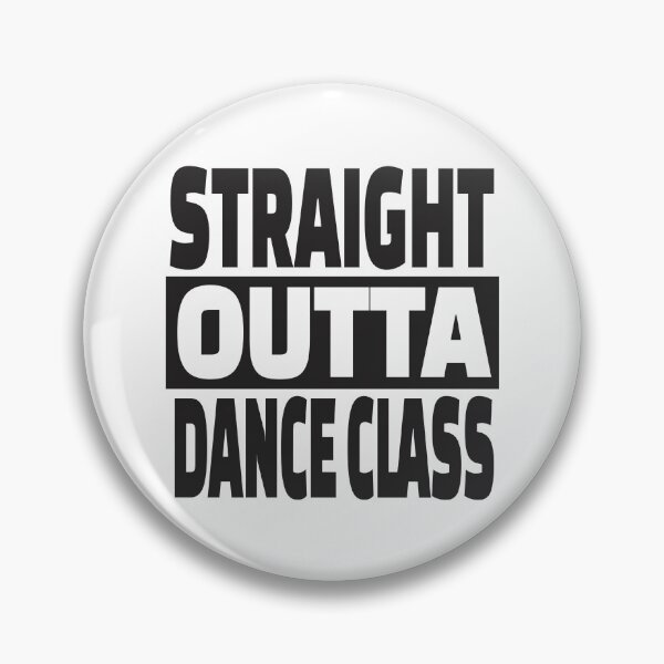 Item preview, Straight Outta Dance Class designed and sold by MellowManatees.
