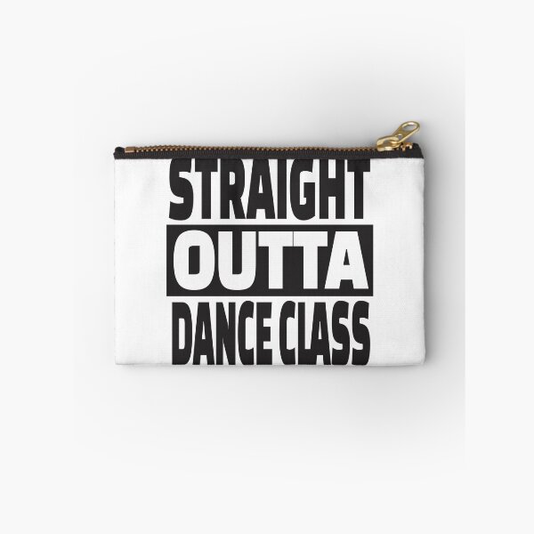 Item preview, Straight Outta Dance Class designed and sold by MellowManatees.