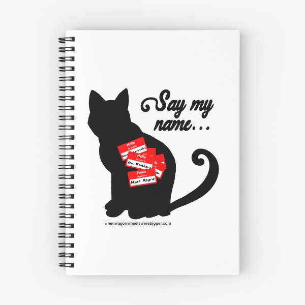Item preview, Say my name... designed and sold by W4BPodcasts.