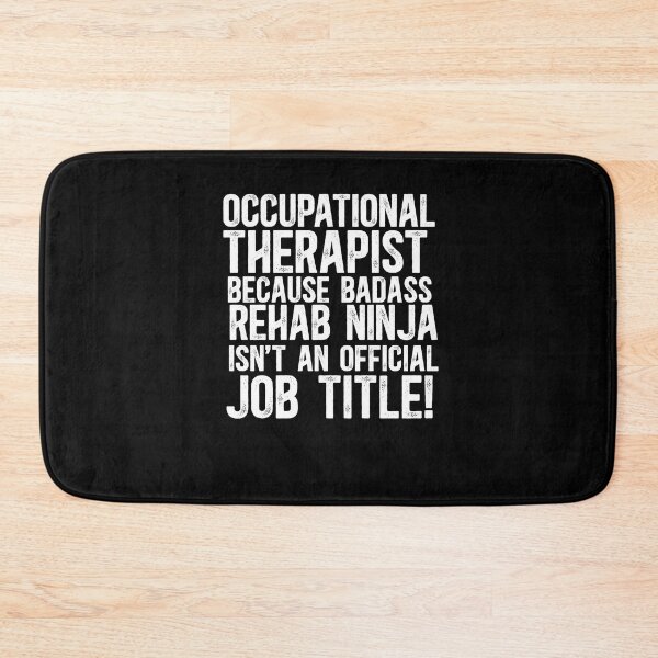 Item preview, Occupational Therapist Because Badass Rehab Ninja Isn't An Official Job Title! designed and sold by TeesYouWant.