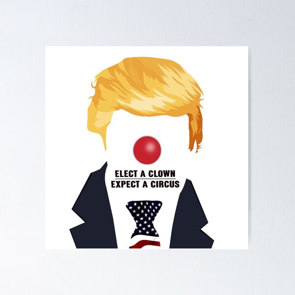 Item preview, Elect A Clown Expect A Circus designed and sold by Deborah Smith.