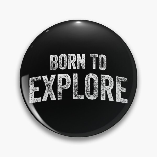 Item preview, Born To Explore (Big White Text) designed and sold by STUDIO-72.