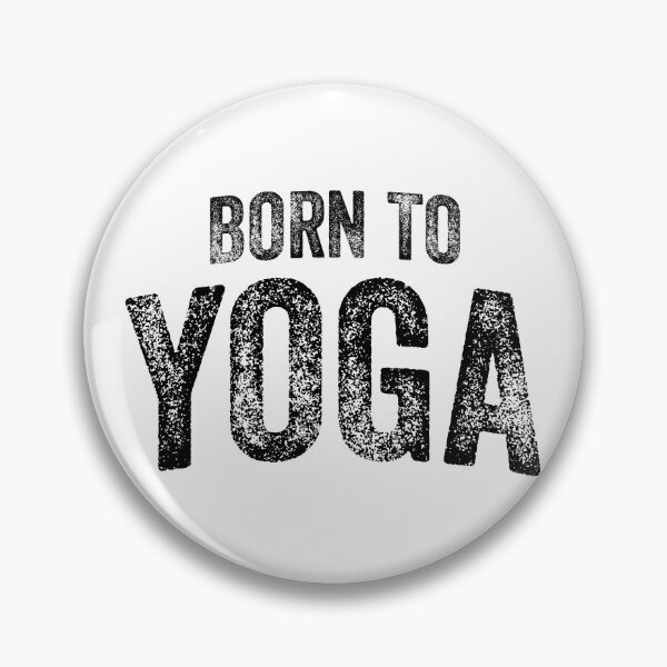 Item preview, Born To Yoga (Big Black Text) designed and sold by STUDIO-72.