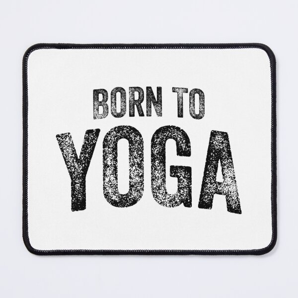 Item preview, Born To Yoga (Big Black Text) designed and sold by STUDIO-72.