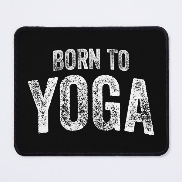 Item preview, Born To Yoga (Big White Text) designed and sold by STUDIO-72.