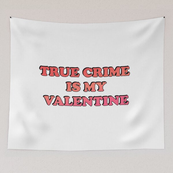 Item preview, Funny Valentines Day for Podcasters and Podcast Lovers - True Crime  Is My Valentine  designed and sold by Inspirationmotivation.