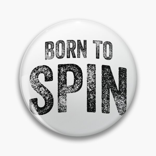 Item preview, Born To Spin (Big Black Text) designed and sold by STUDIO-72.