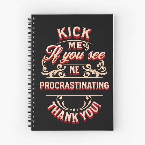 Item preview, kick me if you see me procrastinating designed and sold by SriChu.