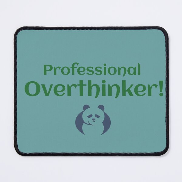 Item preview, Professional Overthinker designed and sold by Discoverartsy.