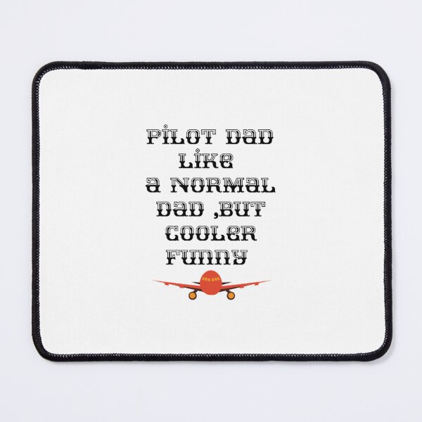 Item preview, Pilote dad like a normal Dad but cooler Funny  designed and sold by CaliforniaDi.