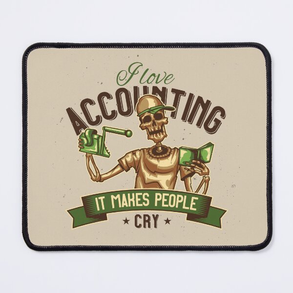 Item preview, I love accounting it makes people cry designed and sold by Pixelish.