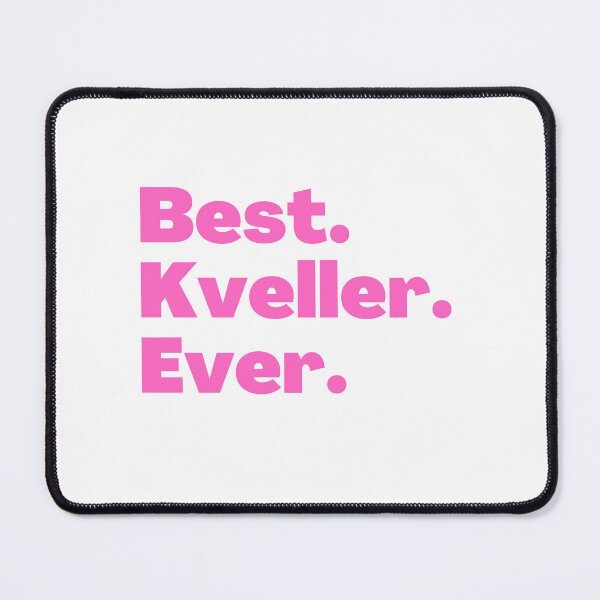 Item preview, Best Kveller Ever pink designed and sold by NJGDesigns.