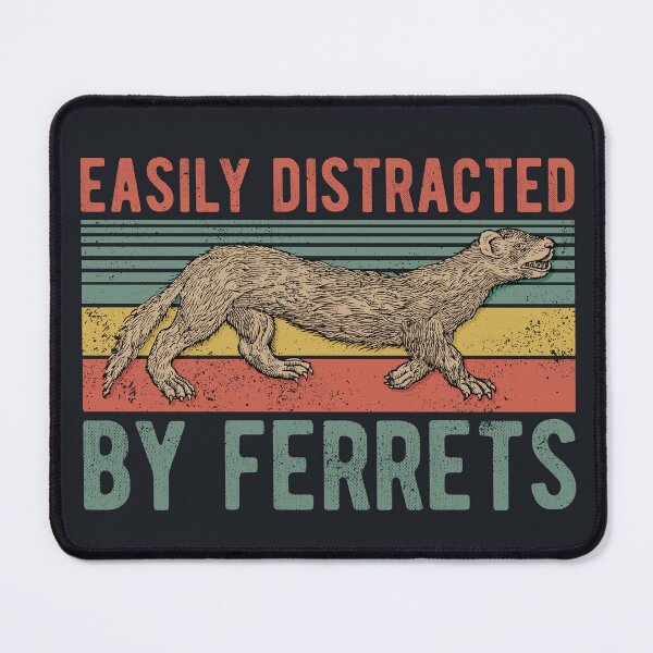 Item preview, Easily distracted by ferrets funny animal ferret owner designed and sold by SweetLog.