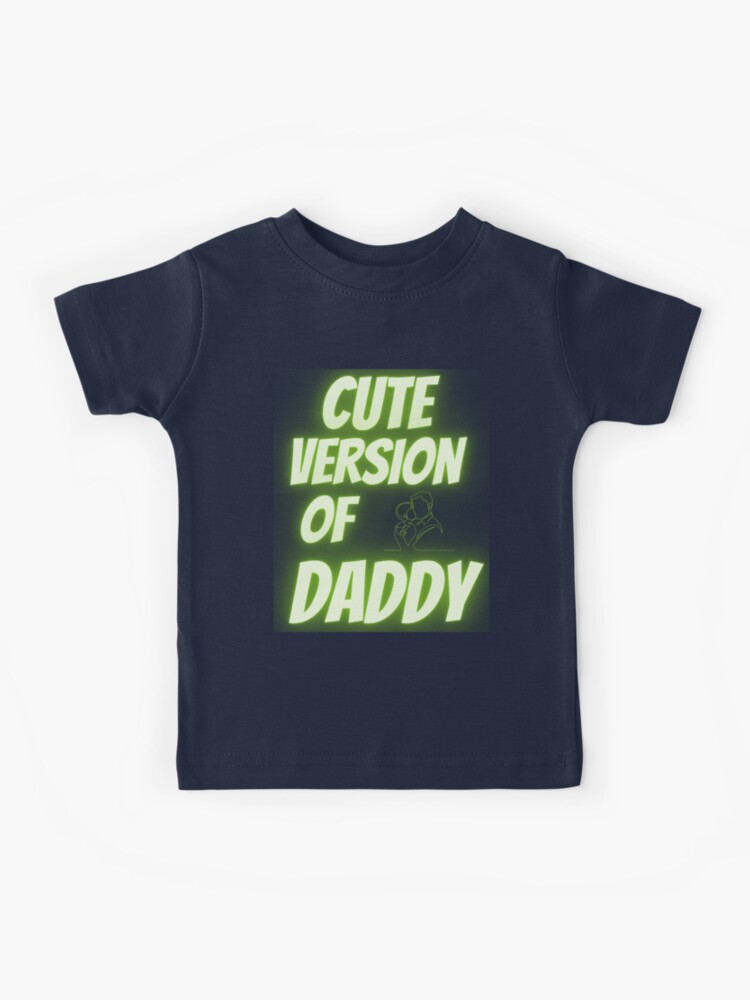 Cuter Version Of Dad Toddler Tee – BabyDoopy