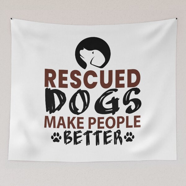 Item preview, Rescued Dogs Make People Better designed and sold by mkzmerch.