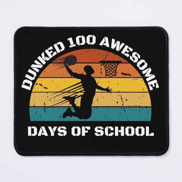 Item preview, Dunked 100 Awesome Days Of School 6 designed and sold by Escapene.
