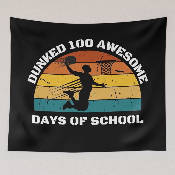 Item preview, Dunked 100 Awesome Days Of School 6 designed and sold by Escapene.