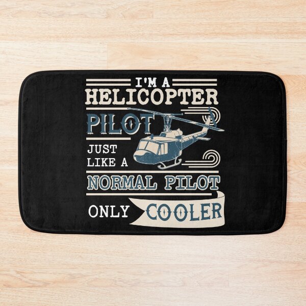 Item preview, I'm A Helicopter Pilot , Just Like Normal Pilot, Only Cooler designed and sold by SpicyAviator.