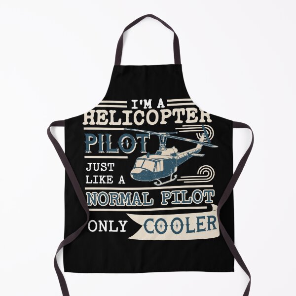Item preview, I'm A Helicopter Pilot , Just Like Normal Pilot, Only Cooler designed and sold by SpicyAviator.