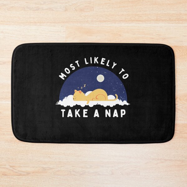 Item preview, Most Likely To Take A Nap designed and sold by CandyDroidMerch.