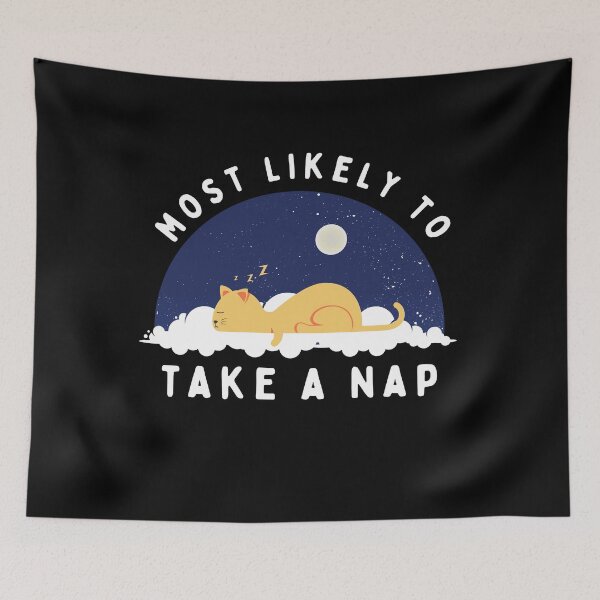 Item preview, Most Likely To Take A Nap designed and sold by CandyDroidMerch.